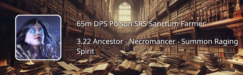 65m DPS Poison SRS Sanctum Farmer ‧ PoE Build